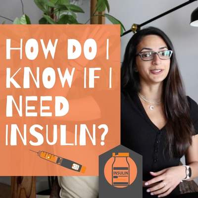 Do I need insulin?